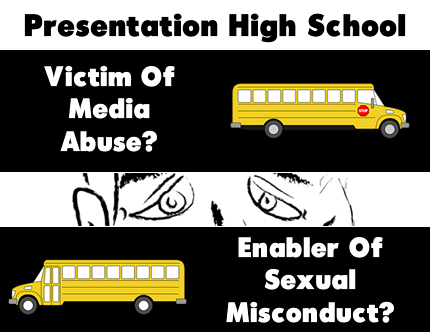 Presentation High School: Victim Of Media Abuse Or Enabler Of Sexual Misconduct?