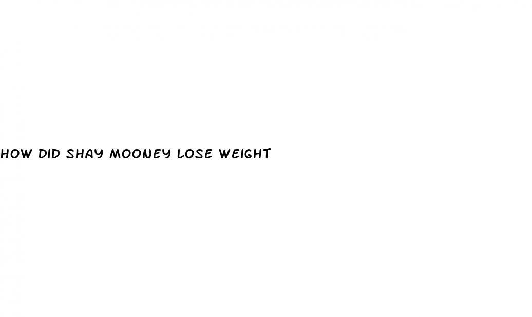 How Did Shay Mooney Lose Weight - KSCO